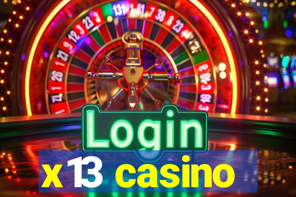 x13 casino